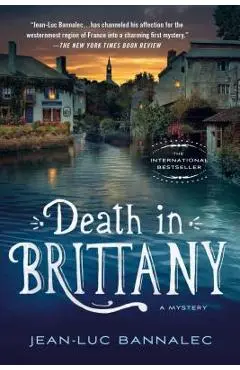 Death in Brittany: A Mystery - Jean-luc Bannalec