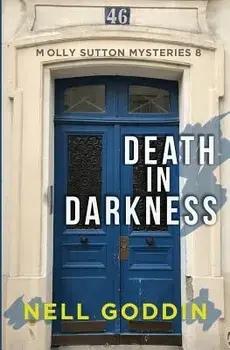 Death in Darkness: (molly Sutton Mysteries 8), Paperback/Nell Goddin