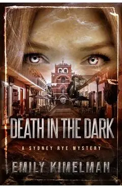 Death in the Dark - Emily Kimelman