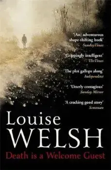 Death is a Welcome Guest, Paperback/Louise Welsh