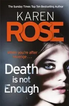 Death Is Not Enough (The Baltimore Series Book 6), Paperback/Karen Rose