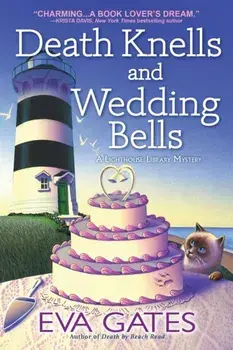 Death Knells And Wedding Bells, Paperback/Eva Gates
