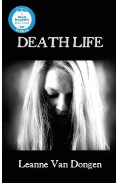 Death Life - Leanne Van Dongen