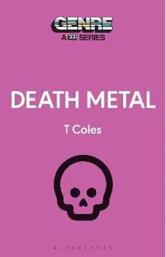Death Metal - T. Coles