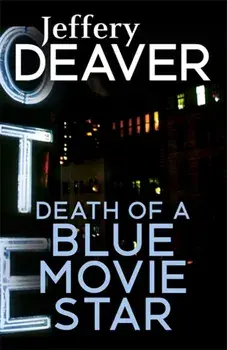 Death of a Blue Movie Star, Paperback/Jeffery Deaver