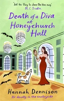 Death of a Diva at Honeychurch Hall, Paperback/Hannah Dennison