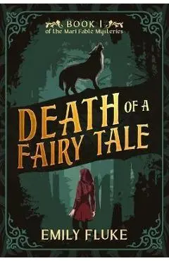 Death of a Fairy Tale - Emily Fluke