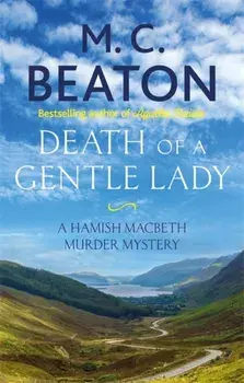Death of a Gentle Lady, Paperback/M. C. Beaton