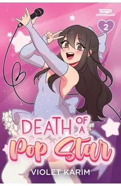 Death of a Pop Star, Vol. 2: A Webtoon Unscrolled Graphic Novel - Violet Karim
