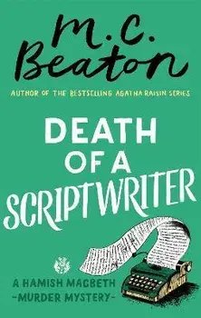 Death of a Scriptwriter, Paperback/M. C. Beaton