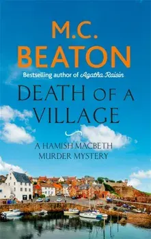 Death of a Village, Paperback/M. C. Beaton