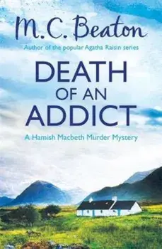 Death of an Addict, Paperback/M C Beaton