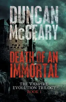 Death of an Immortal, Paperback/Duncan McGeary