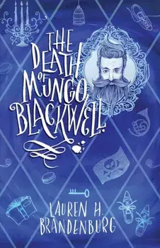 Death of Mungo Blackwell, Paperback/Lauren H Brandenburg