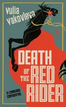 Death of the Red Rider. A Leningrad Confidential, Paperback/Yulia Yakovleva