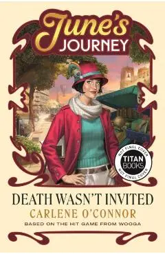 Death Wasn't Invited: A June's Journey Mystery - Carlene O'connor
