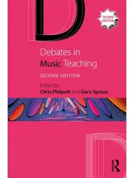 Debates in Music Teaching. 2 ed, Paperback/***