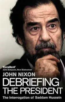 Debriefing the President, Paperback/John Nixon