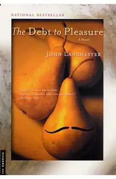 Debt to Pleasure - John Lanchester