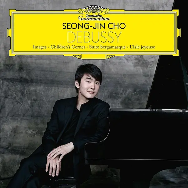 Debussy: Images. Children's Corner. Suite bergamasque. L'Isle joyeuse | Seong-Jin Cho