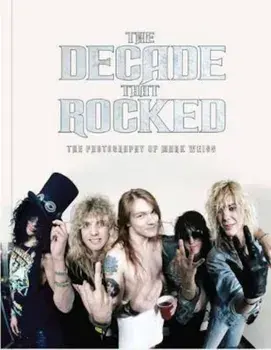 Decade That Rocked, Hardcover/Richard Beinstock