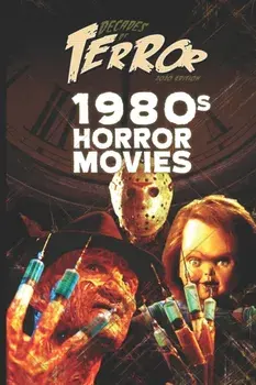 Decades of Terror 2020: 1980s Horror Movies, Paperback/Steve Hutchison