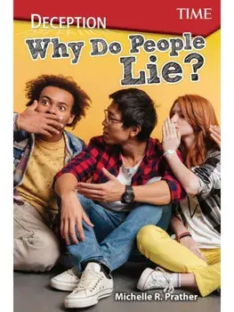 Deception. Why Do People Lie?, Paperback/Michelle R. Prather
