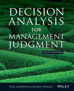 Decision Analysis for Management Judgment. 5th Edition, Paperback/George Wright