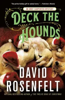 Deck the Hounds: An Andy Carpenter Mystery, Paperback/David Rosenfelt