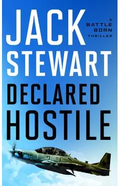 Declared Hostile - Jack Stewart