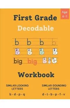 Decodable Workbook for Kids Ages 6 - 7: Dyslexia-Friendly Activities to Improve Reading Skills, Exercises for Decoding Words with Similar Sounds and L - Elliot Neel