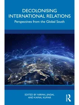 Decolonising International Relations. Perspectives from the Global South, Paperback/***