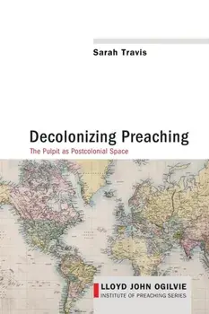 Decolonizing Preaching, Paperback/Sarah Travis