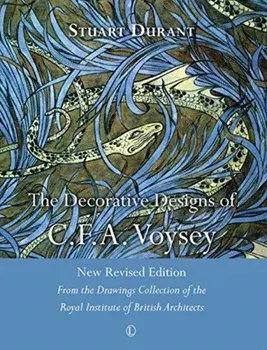 Decorative Designs of C.F.A. Voysey, The RP, Paperback/Stuart Durant