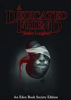 Dedicated Friend, Paperback/Shirley Longford