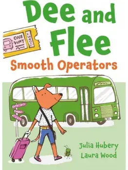 Dee and Flee: Smooth Operators, Paperback/Julia Hubery