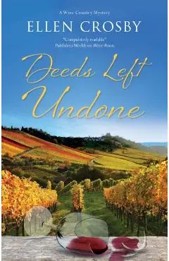 Deeds Left Undone - Ellen Crosby