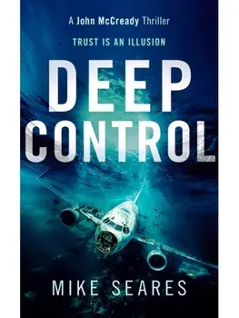 Deep Control. Trust is an illusion, Paperback/Mike Seares