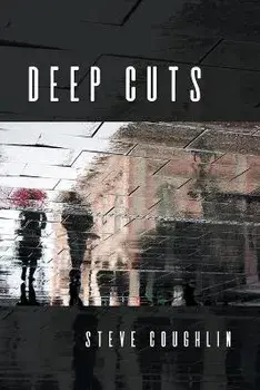 Deep Cuts, Paperback/Steve Coughlin