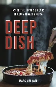 Deep Dish, Paperback/Marc Malnati
