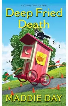Deep Fried Death - Maddie Day