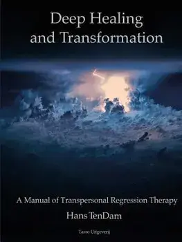Deep Healing and Transformation, Paperback/Hans Tendam
