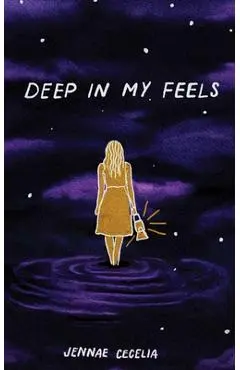 Deep in My Feels - Jennae Cecelia