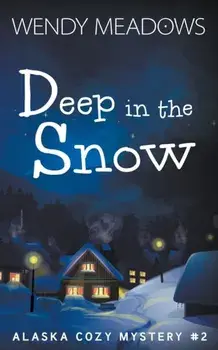 Deep in the Snow, Paperback/Wendy Meadows