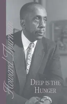 Deep Is the Hunger, Paperback/Howard Thurman