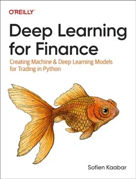 Deep Learning for Finance. Creating Machine & Deep Learning Models for Trading in Python, Paperback/Sofien Kaabar