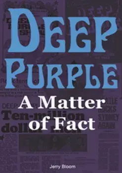 Deep Purple: A Matter of Fact, Paperback/Jerry Bloom