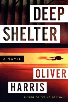 Deep Shelter, Paperback/Oliver Harris