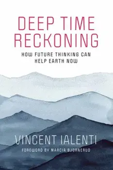 Deep Time Reckoning, Paperback/Vincent Ialenti