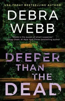 Deeper Than the Dead, Paperback/Debra Webb